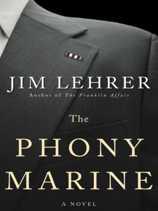 Title details for The Phony Marine by Jim Lehrer - Available